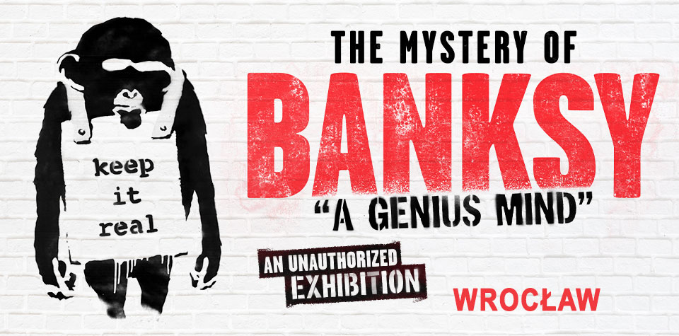 The Mystery of BANKSY – A Genius Mind – WROCŁAW