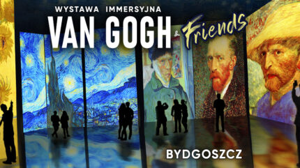 Van Gogh & Friends – The Immersive Experience – Bydgoszcz